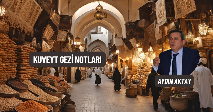 Kuveyt Gezi Notları