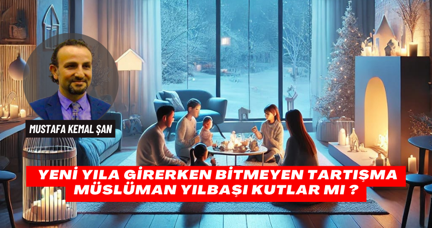 Yeni Yıla Girerken Bitmeyen Tartışma: Müslüman Yılbaşı Kutlar mı ?